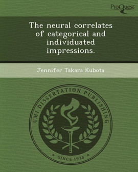 The Neural Correlates of Categorical and Individuated Impressions