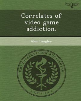 Correlates of Video Game Addiction