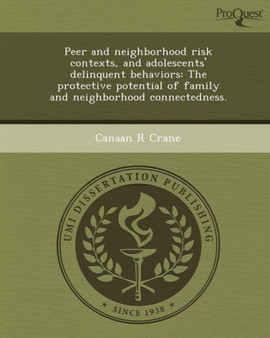 Peer and Neighborhood Risk Contexts