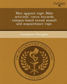 Men Against Rape: Male Activists' Views Towards Campus-Based Sexual Assault and Acquaintance Rape
