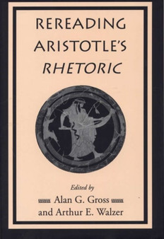 Rereading Aristotle's "Rhetoric"