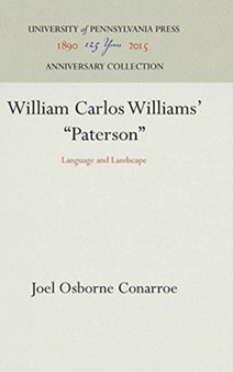 William Carlos Williams' "Paterson" : Language and Landscape