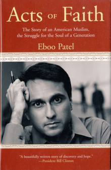 Acts of Faith : The Story of an American Muslim, the Struggle for the Soul of a Generation
