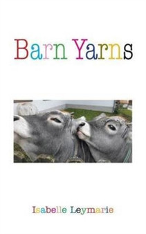 Barn Yarns by Isabelle Leymarie - Paperback