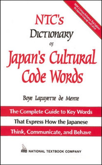 NTC's Dictionary of Japan's Cultural Code Words NTC's Dictionary of Japan's Cultural Code Words