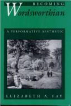 Becoming Wordsworth : A Performative Aesthetic