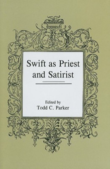 Swift as Priest and Satirist
