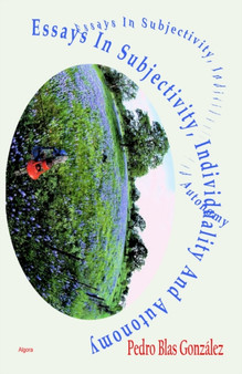 Fragments : Essays in Subjectivity, Individuality and Autonomy