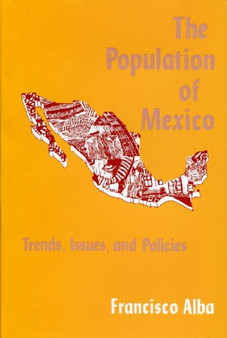 The Population of Mexico : Trends, Issues and Policies