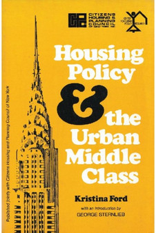 Housing Policy and the Urban Middle Class