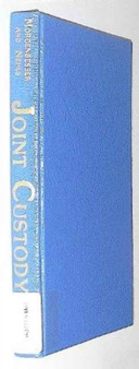 Joint Custody : An Alternative for Divorcing Families