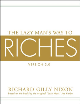 The Lazy Man's Way to Riches