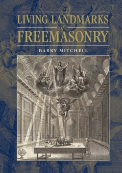 Living Landmarks of Freemasonry