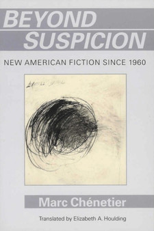Beyond Suspicion : New American Fiction since 1960