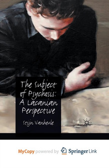The Subject of Psychosis : A Lacanian Perspective