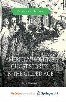 American Women's Ghost Stories in the Gilded Age