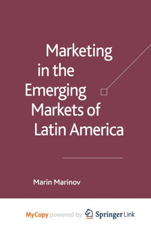 Marketing in the Emerging Markets of Latin America