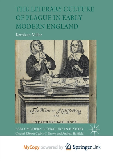The Literary Culture of Plague in Early Modern England