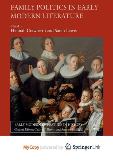 Family Politics in Early Modern Literature