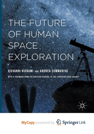 The Future of Human Space Exploration