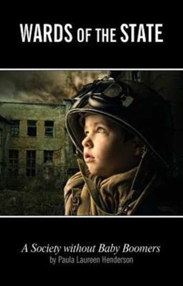 Wards of the State : A Society Without Baby Boomers