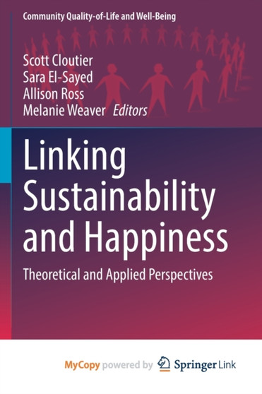 Linking Sustainability and Happiness : Theoretical and Applied Perspectives