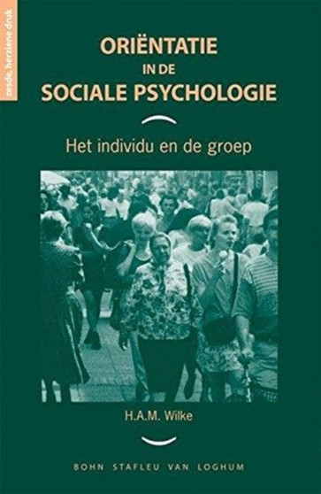 Orientatie in de sociale psychologie : Het individu en de groep