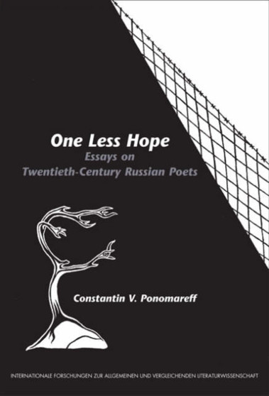 One Less Hope : Essays on Twentieth-Century Russian Poets : 101