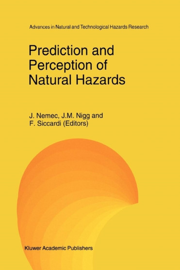 Prediction and Perception of Natural Hazards : 2
