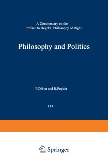 Philosophy and Politics : A Commentary on the Preface to Hegel's Philosophy of Right : 113