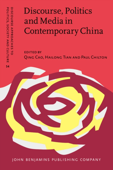 Discourse, Politics and Media in Contemporary China : 54