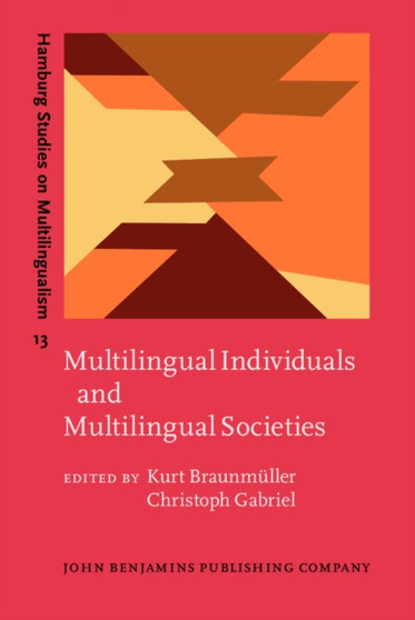 Multilingual Individuals and Multilingual Societies : 13