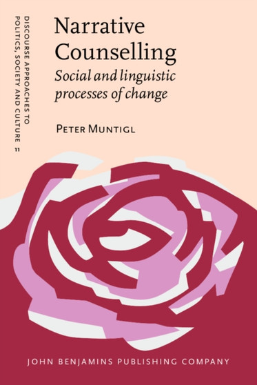 Narrative Counselling : Social and linguistic processes of change : 11