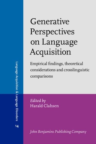 Generative Perspectives on Language Acquisition : Empirical findings, theoretical considerations and crosslinguistic comparisons : 14