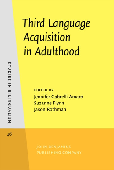 Third Language Acquisition in Adulthood : 46