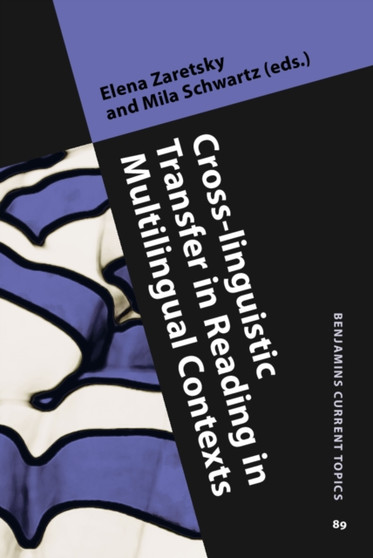 Cross-linguistic Transfer in Reading in Multilingual Contexts : 89