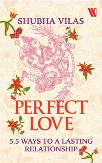 Perfect love: 5 ways to a lasting relationship