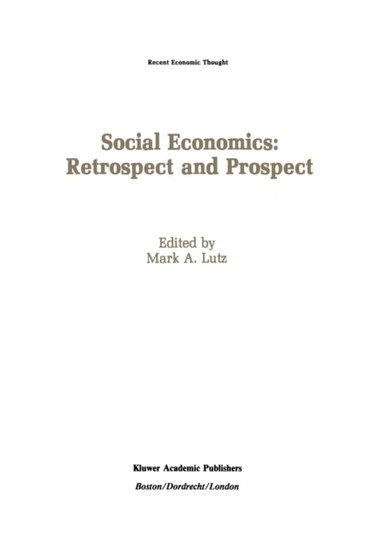 Social Economics: Retrospect and Prospect : 22
