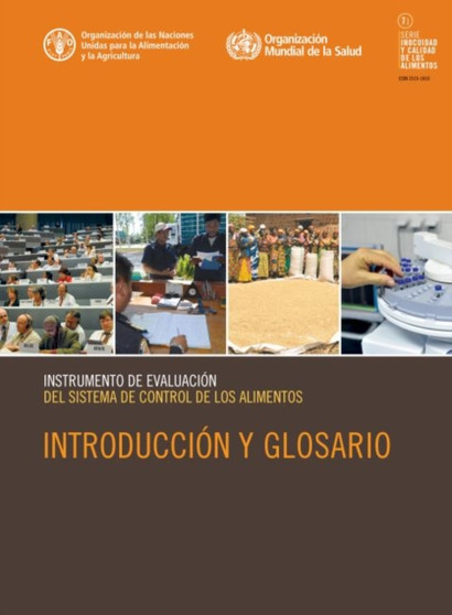 Instrumento de evaluacion del sistema de control de los alimentos : Introduccion y glosario