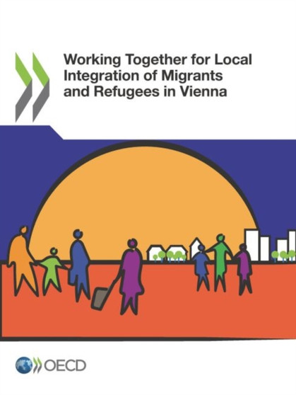 Working together for local integration of migrants and refugees in Vienna