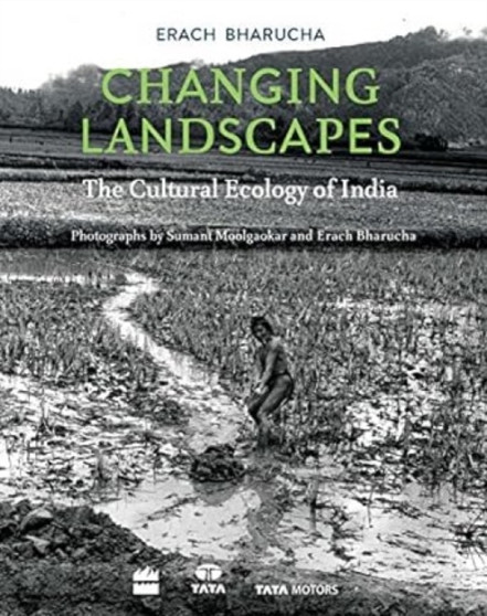 Changing Landscapes : The Cultural Ecology of India