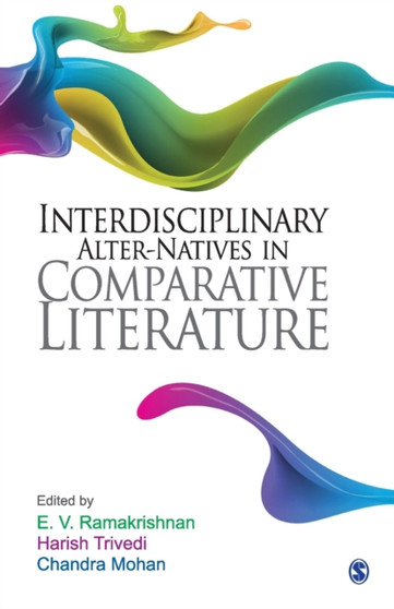 Interdisciplinary Alter-natives in Comparative Literature