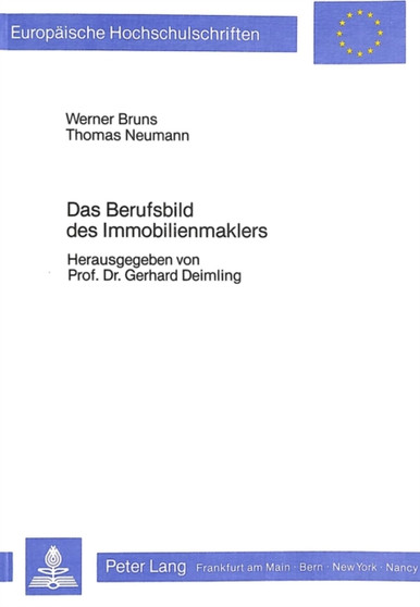 Das Berufsbild des Immobilienmaklers : Eine empirisch-berufssoziologische Studie zur Lage der Immobilienmakler in NRW