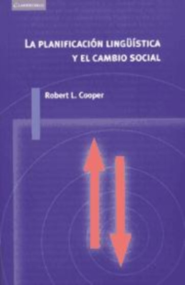 La Planificacion Linguistica y El Cambio Social