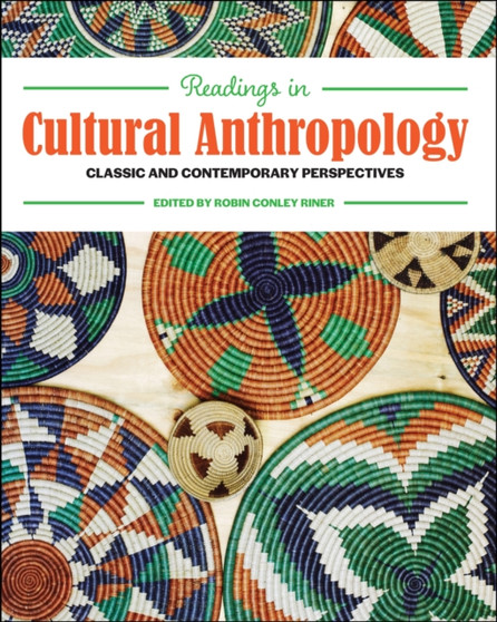 Readings in Cultural Anthropology : Classic and Contemporary Perspectives