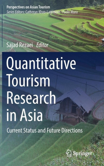 Quantitative Tourism Research in Asia : Current Status and Future Directions