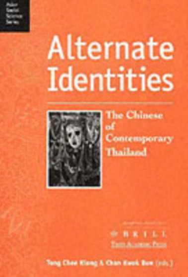 Alternate Identities : The Chinese of Contemporary Thailand : 1