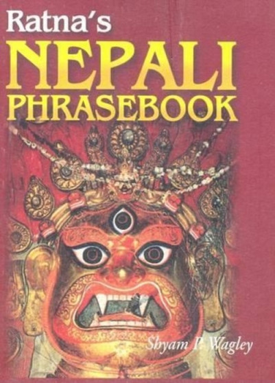 Ratna's Nepali Phrasebook: English-Nepali - Classified - Roman