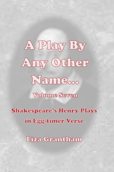 A Play by Any Other Name... by Liza Grantham - Paperback