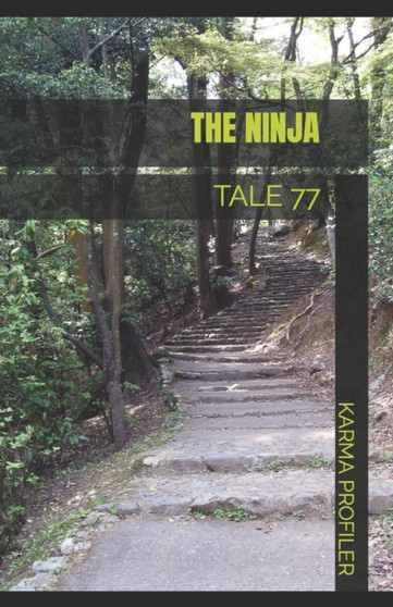 The Ninja : Tale 77 : 77